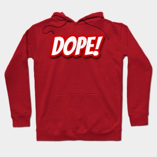 Dope Hoodie